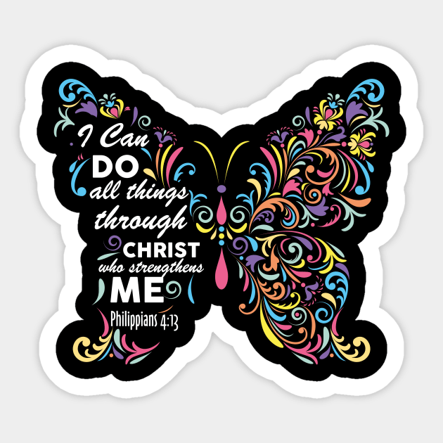 I CAN DO ALL THINGS THROUGH CHRISDT BUTTERFLY Sticker by Diannas